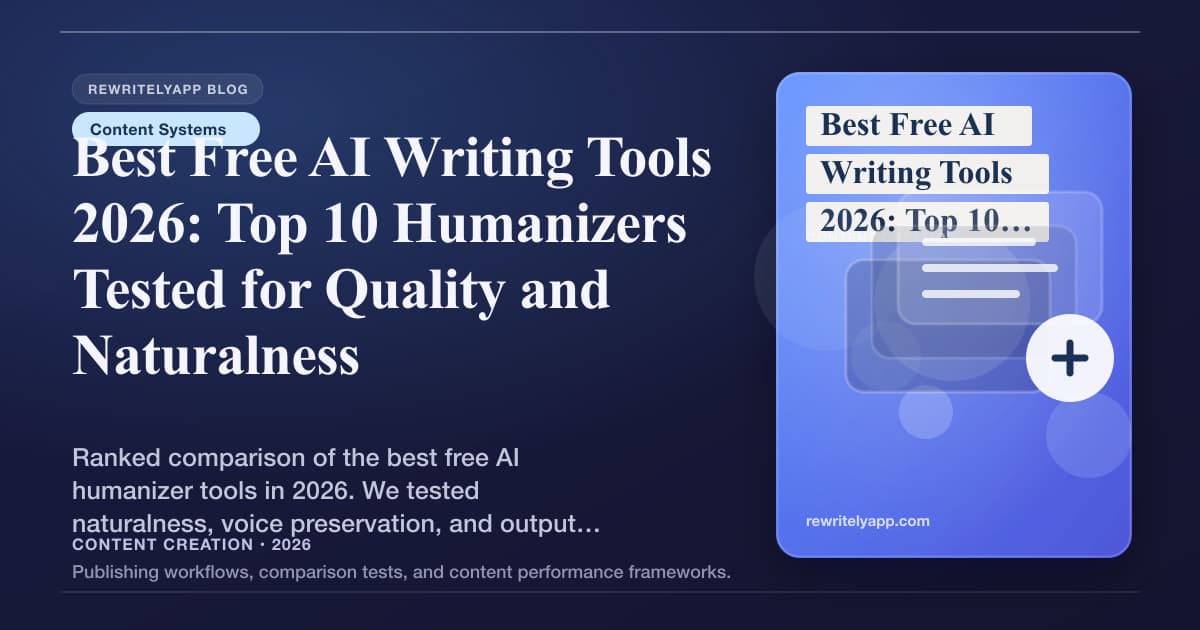 Melhores Ferramentas Gratuitas de IA para Escrita em 2026: Top 10 Humanizadores Testados Quanto à Qualidade e Naturalidade